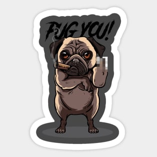Pug You! Sticker